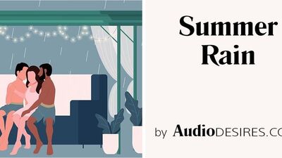 Летний дождь, МЖМ тройничок, эротическое аудио, порно для женщин, Asmr