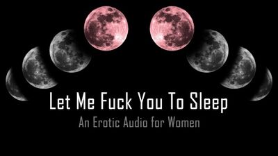 Let Me Fuck You To Bed [Erotic Audio for Women]