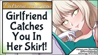 Patreon-preview-girlfriend-catches-you-in-her-skirt