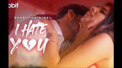 I Hate You – 2021 – Hindi Hot Web Series – Rabbit